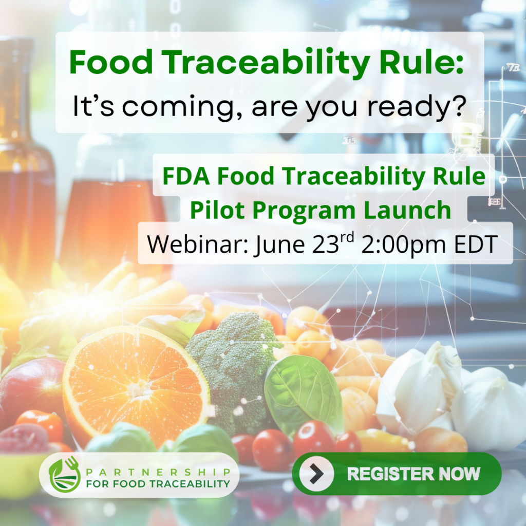 FDA Food Traceability Rule Pilot Program Launch