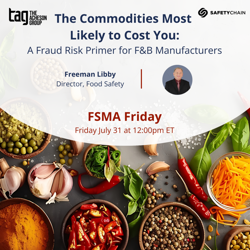 The Commodities Most Likely to Cost You: A Fraud Risk Primer for F&B Manufacturers